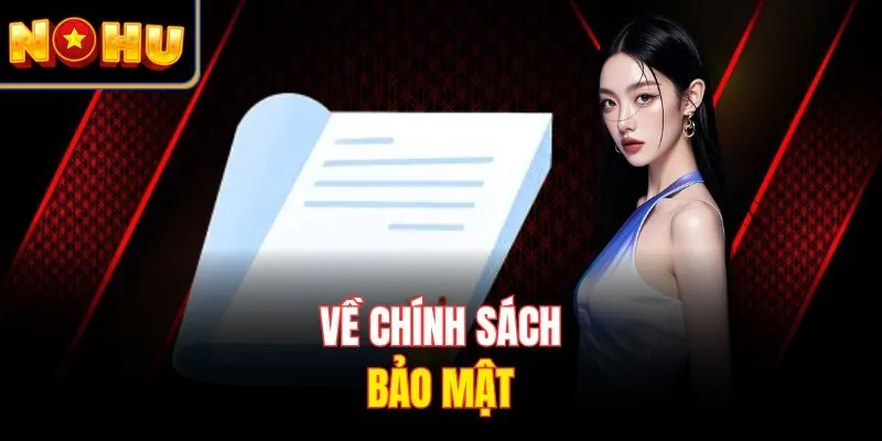 Về chính sách bảo mật